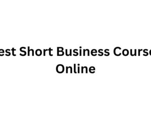 best-short-business-courses-online