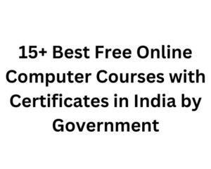 free-online-computer-courses-with-certificates-in-india-by-government